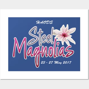 Steel Magnolias - Heywood Amateur Operatic & Dramatic Society custom Posters and Art